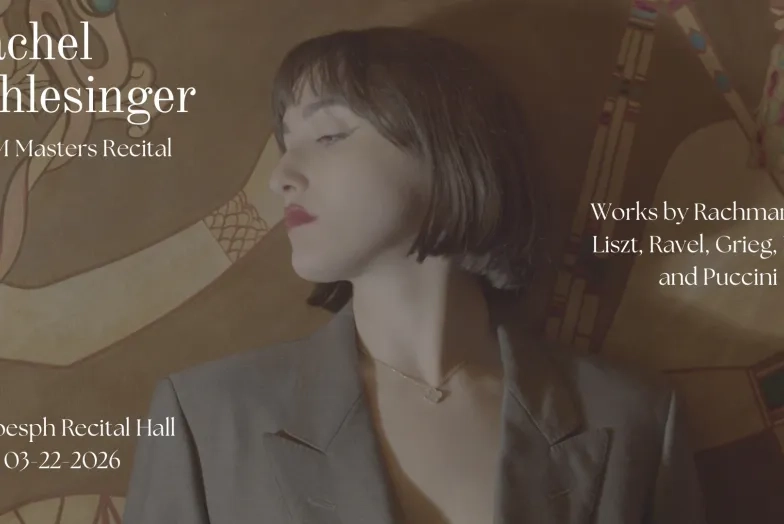 photo of singer with text "Rachel Schlesinger, SFCM Masters Recital, Works by Rachmaninoff, Liszt, Ravel, Grieg, Hahn, and Puccini"
